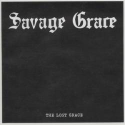 Savage Grace (USA-2) : The Lost Grace